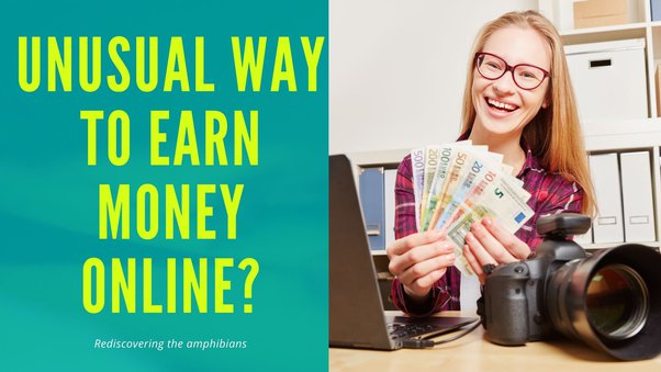 Five unusual way to make money online